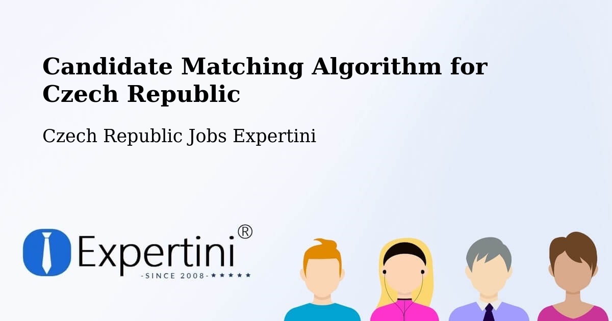 Candidate Matching Algorithm Overview – Rybitví - Czech Republic Jobs Expertini